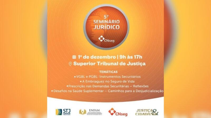 STJ promove seminário jurídico sobre seguros / Divulgação