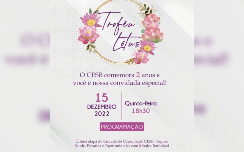 CESB celebra 2 anos, promove Troféu Lótus e última live do Circuito de Capacitação em 2022, no dia 15 de dezembro / Divulgação