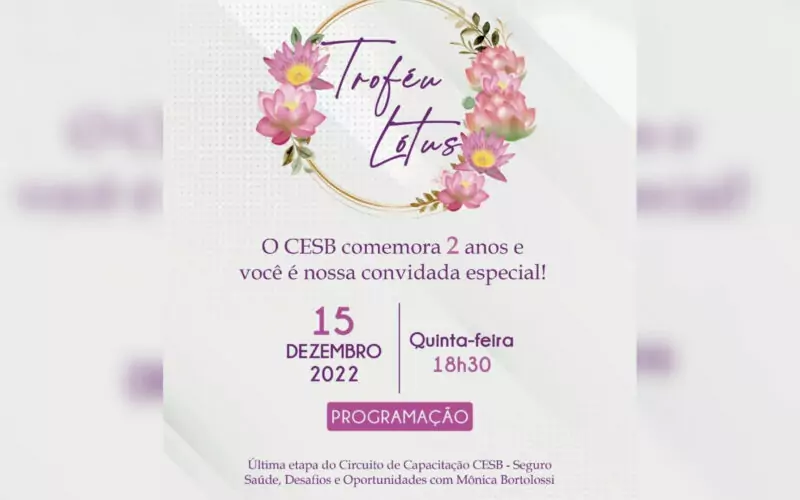 CESB celebra 2 anos, promove Troféu Lótus e última live do Circuito de Capacitação em 2022, no dia 15 de dezembro / Divulgação