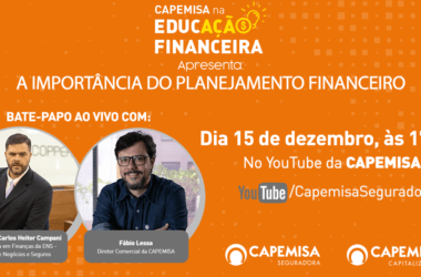 Educação Financeira: CAPEMISA Seguradora realiza ação para estimular a conscientização sobre a importância do planejamento / Divulgação