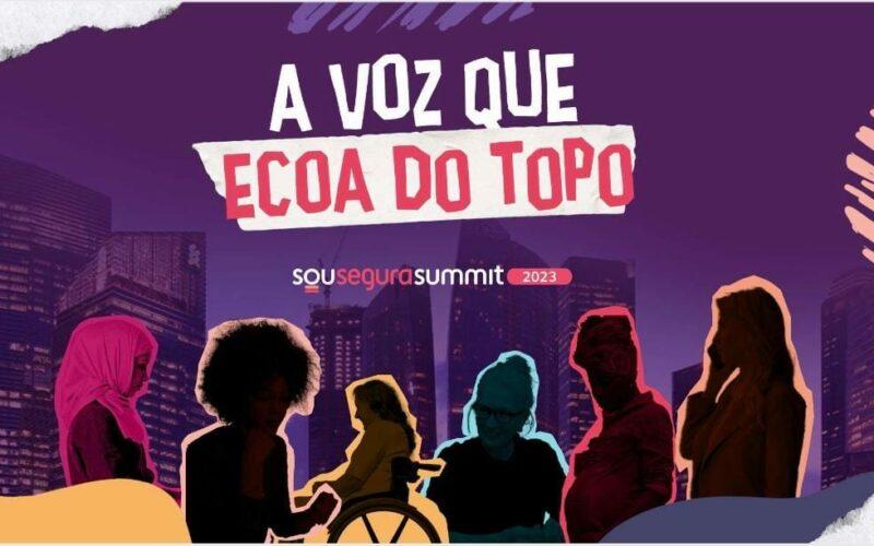 "Sou Segura Summit 2023 – A Voz que Ecoa do Topo" será lançado hoje / Divulgação