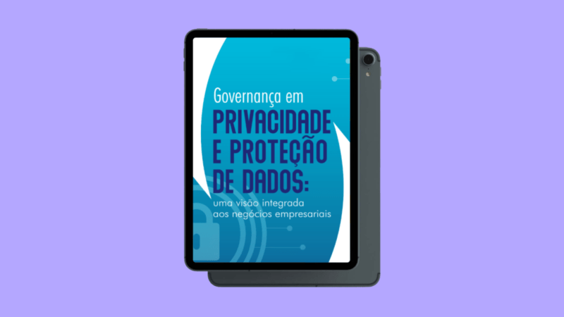 Qual o impacto da privacidade e proteção de dados pessoais no mundo dos negócios? / Foto: Divulgação