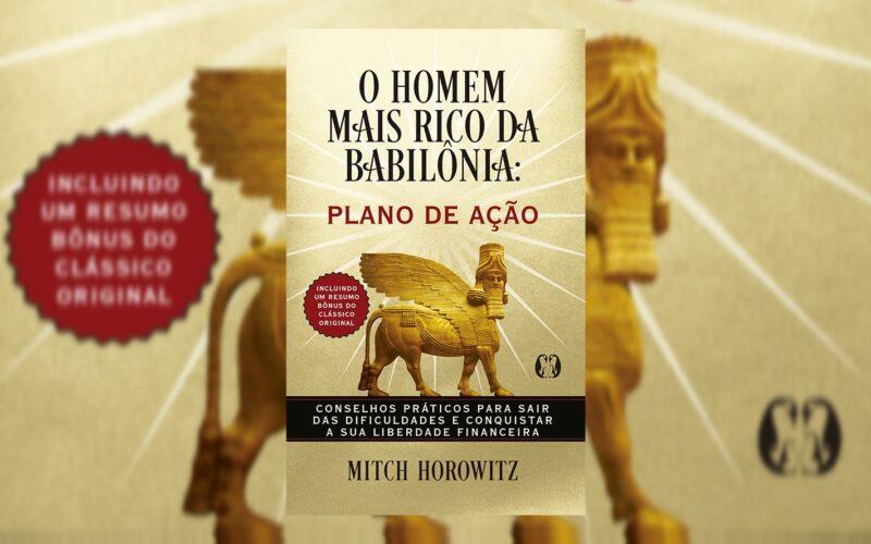 Como aplicar os ensinamentos do homem mais rico da Babilônia nos dias atuais? / Divulgação