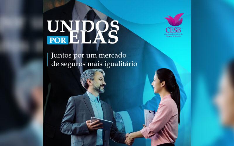 CESB promove iniciativa "Unidos por Elas" no Distrito Federal / Foto: Divulgação