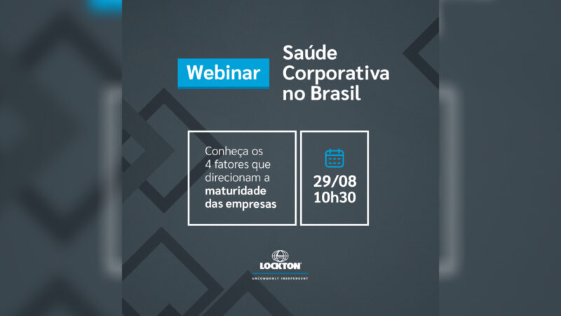 Lockton Brasil promove webinar gratuito sobre saúde corporativa / Divulgação
