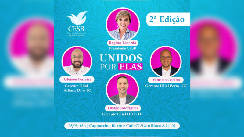 Segunda edição do "Unidos Por Elas" promete debater igualdade no mercado de seguros / Divulgação