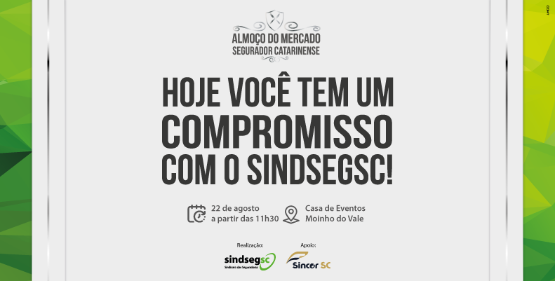 SindsegSC promove hoje o Almoço do Mercado Segurador Catarinense / Divulgação