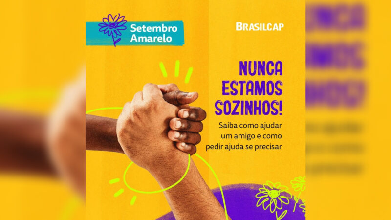 Brasilcap abraça campanha Setembro Amarelo / Divulgação