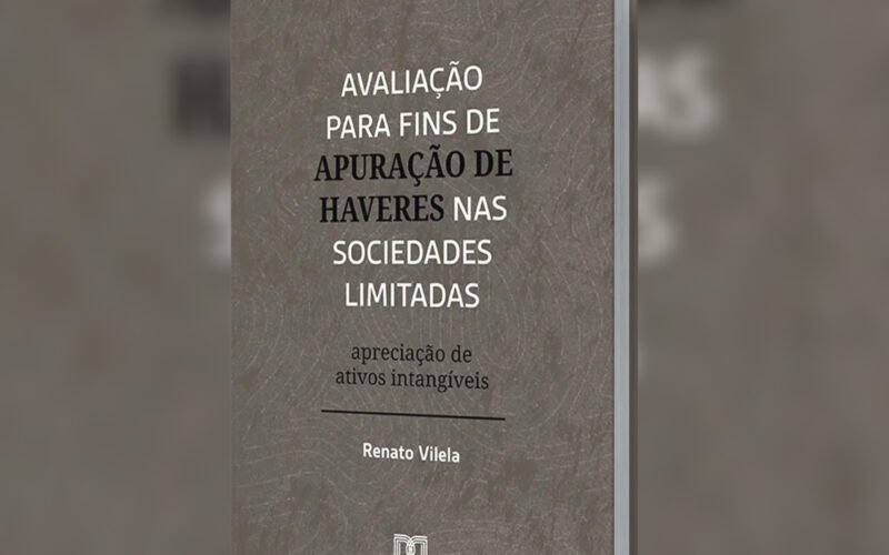 Lançamento: livro sobre apreciação de ativos intangíveis na apuração de haveres/ Divulgação