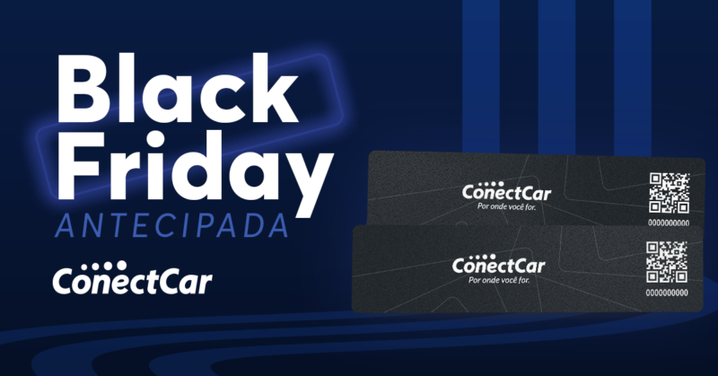 ConectCar sai na frente e antecipa campanha de Black Friday com benefícios para usuários de diversos perfis / Divulgação