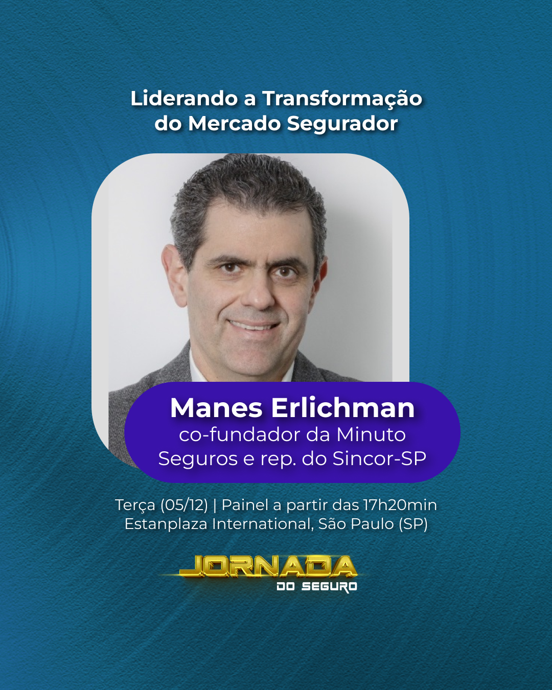Manes Erlichman, co-fundador da Minuto Seguros e representante do Sincor-SP