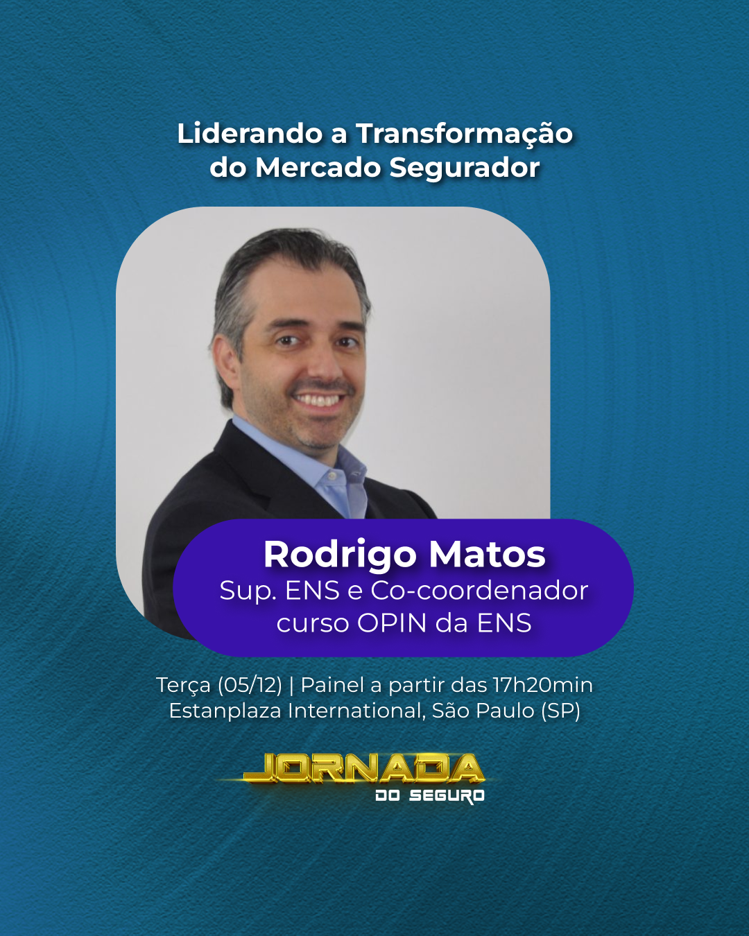 Rodrigo Matos, Superintendente da ENS e Co-coordenador do curso sobre OPIN da ENS
