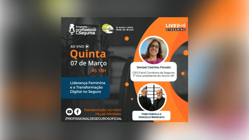 Programa Profissional de Seguros debaterá a liderança das mulheres no mercado de seguros