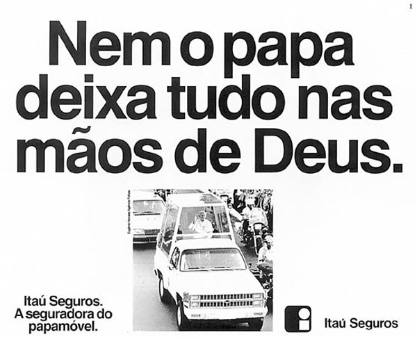 Anúncio da Itaú Seguros sobre a contratação do seguro para o "Papamóvel" / Reprodução / Revistas Antigas