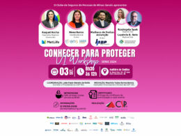 Workshop Conhecer para Proteger: CSP-MG convida MetLife, ENS, BP Seguradora e Tokio Marine / Divulgação