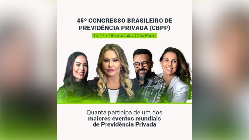 Quanta Previdência leva a expertise de seus profissionais para o palco do maior evento mundial de previdência privada / Divulgação