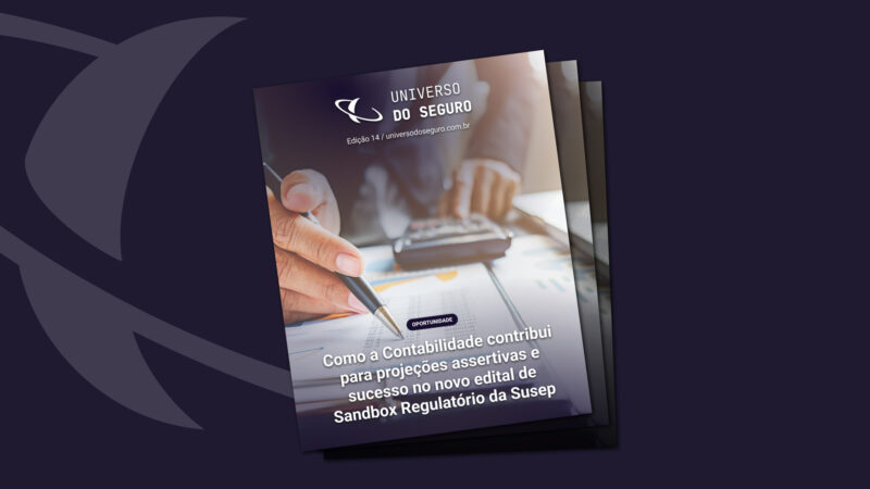 14ª edição da Revista Universo do Seguro destaca o papel da Contabilidade diante do Sandbox Regulatório da Susep