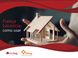 FenSeg lança cartilha sobre Seguro Fiança Locatícia, uma das alternativas ao fiador que mais cresce / Divulgação