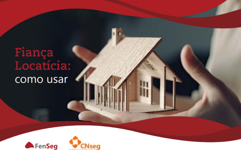 FenSeg lança cartilha sobre Seguro Fiança Locatícia, uma das alternativas ao fiador que mais cresce / Divulgação