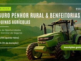 Seguro penhor rural e benfeitorias máquinas agrícolas pautam webinar promovida pela ESSOR / Divulgação