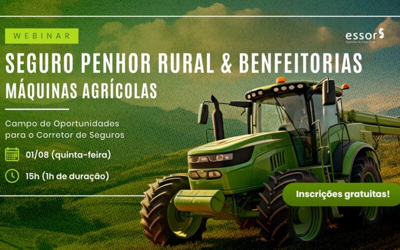 Seguro penhor rural e benfeitorias máquinas agrícolas pautam webinar promovida pela ESSOR / Divulgação