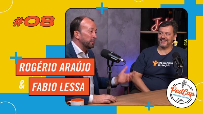 PodCap CAPEMISA: novo episódio aborda estratégias de vendas e humanização no atendimento com participação de Rogério Araújo, do movimento Minha Vida Protegida / Divulgação