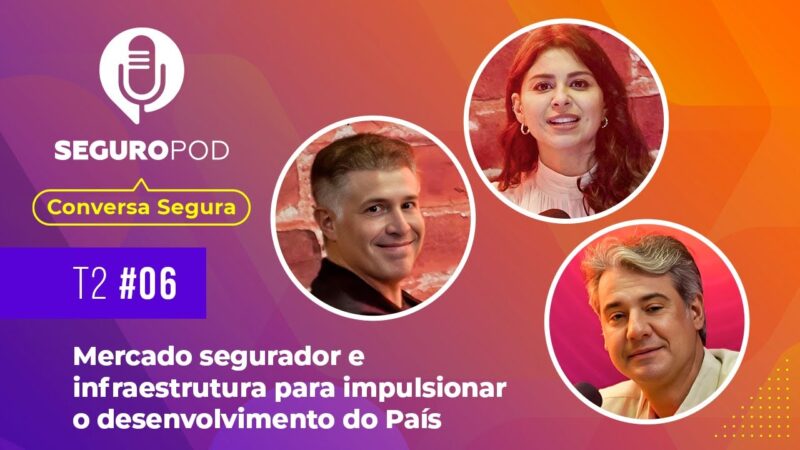 Novo episódio do Conversa Segura discute o papel do seguro em projetos de infraestrutura em grandes obras / Divulgação