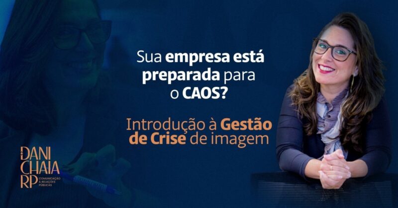 Você está preparado para o caos? Curso online aborda como enfrentar crises e proteger a reputação da sua empresa / Divulgação