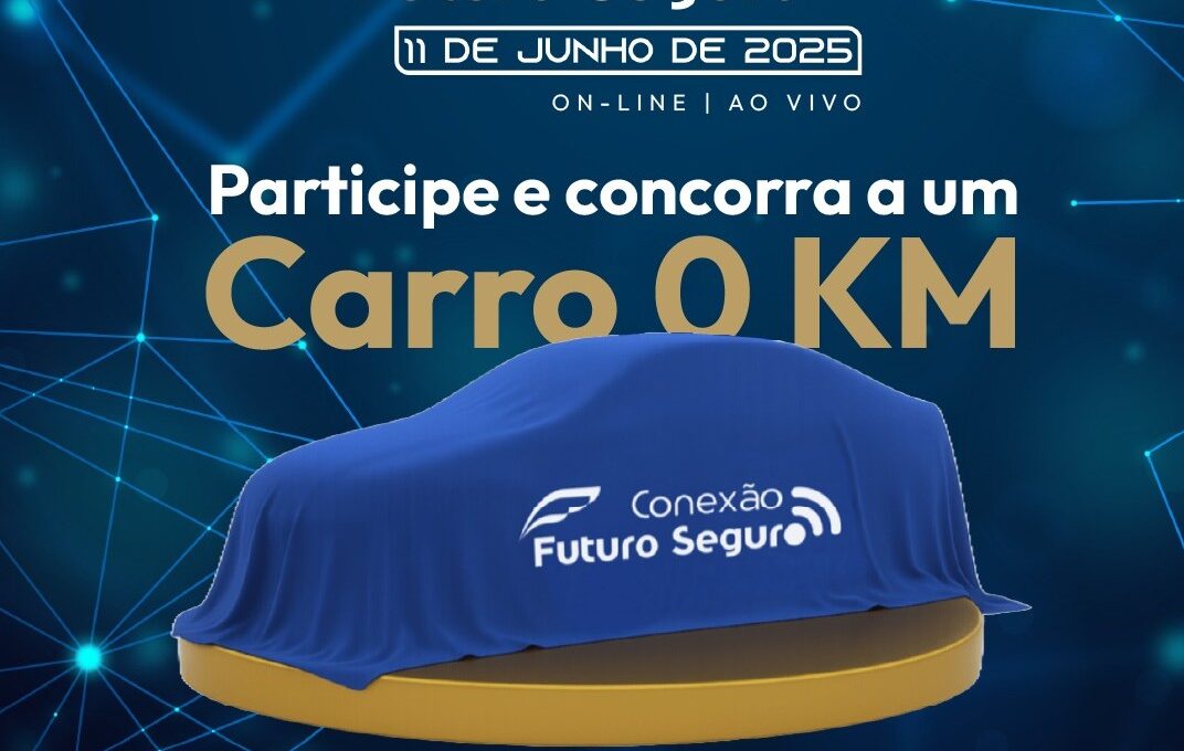 “Conexão Futuro Seguro” vai sortear um carro zero km / Divulgação
