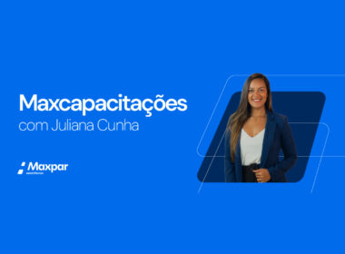 Maxpar oferece Maxcapacitações gratuitas para corretores em setembro / Reprodução