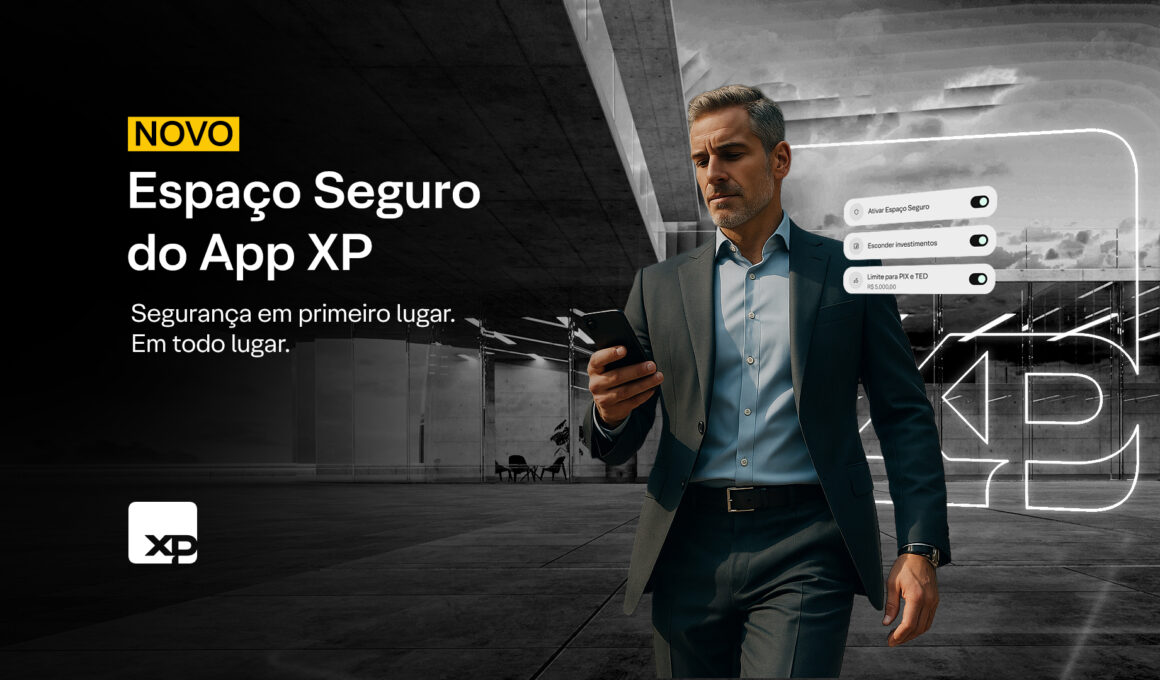 XP lança "Espaço Seguro", nova funcionalidade do aplicativo que reforça a segurança em investimentos e transações / Divulgação